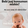 Bebi juaj konsumon mishin? Ja si ta filloni në mënyrën e duhur